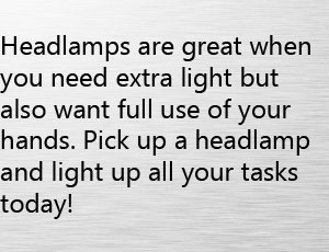 Pick up a headlamp today!